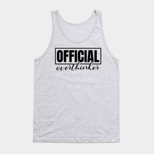 Official Overthinker Tank Top